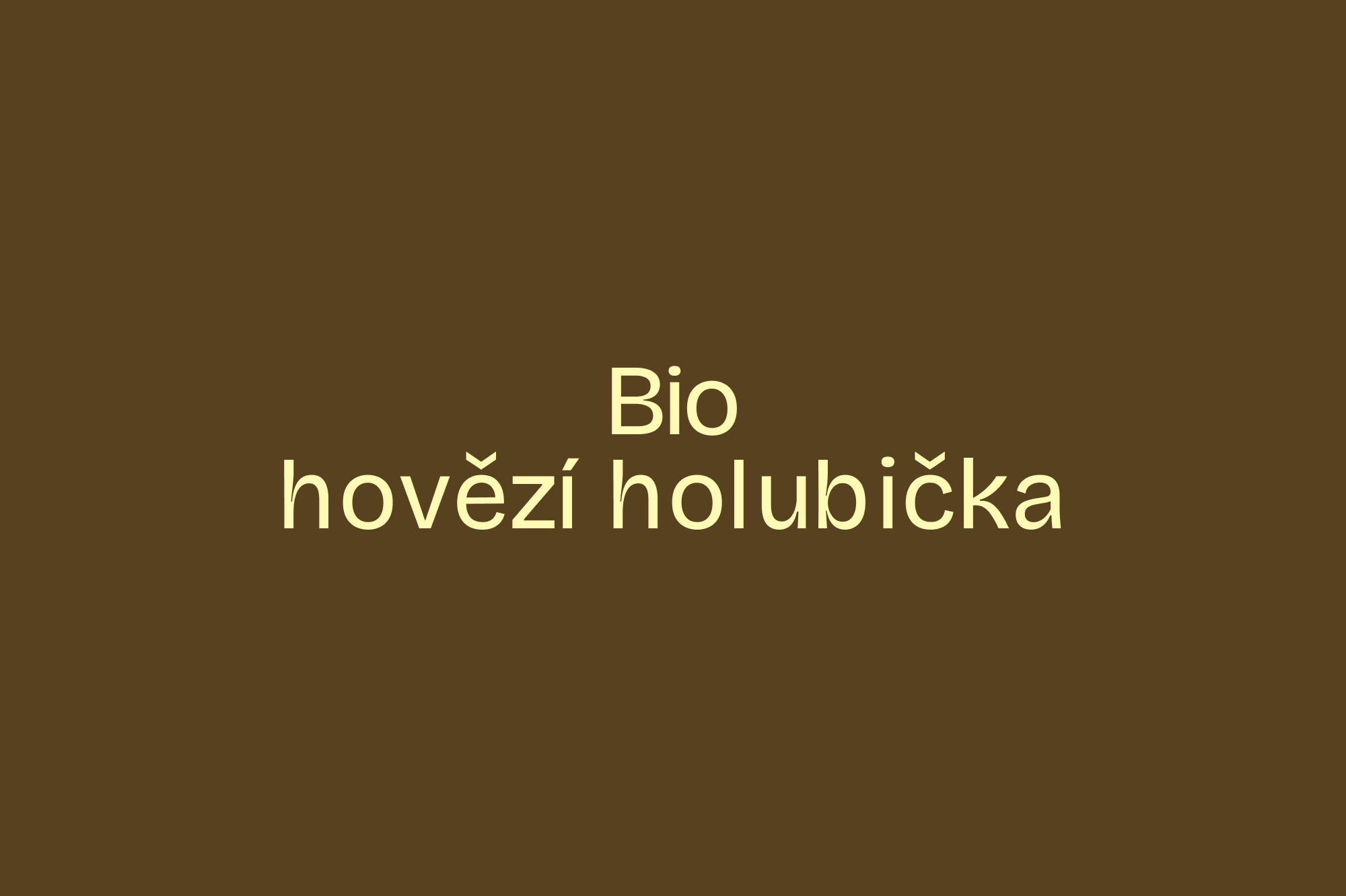 Bio hovězí holubička