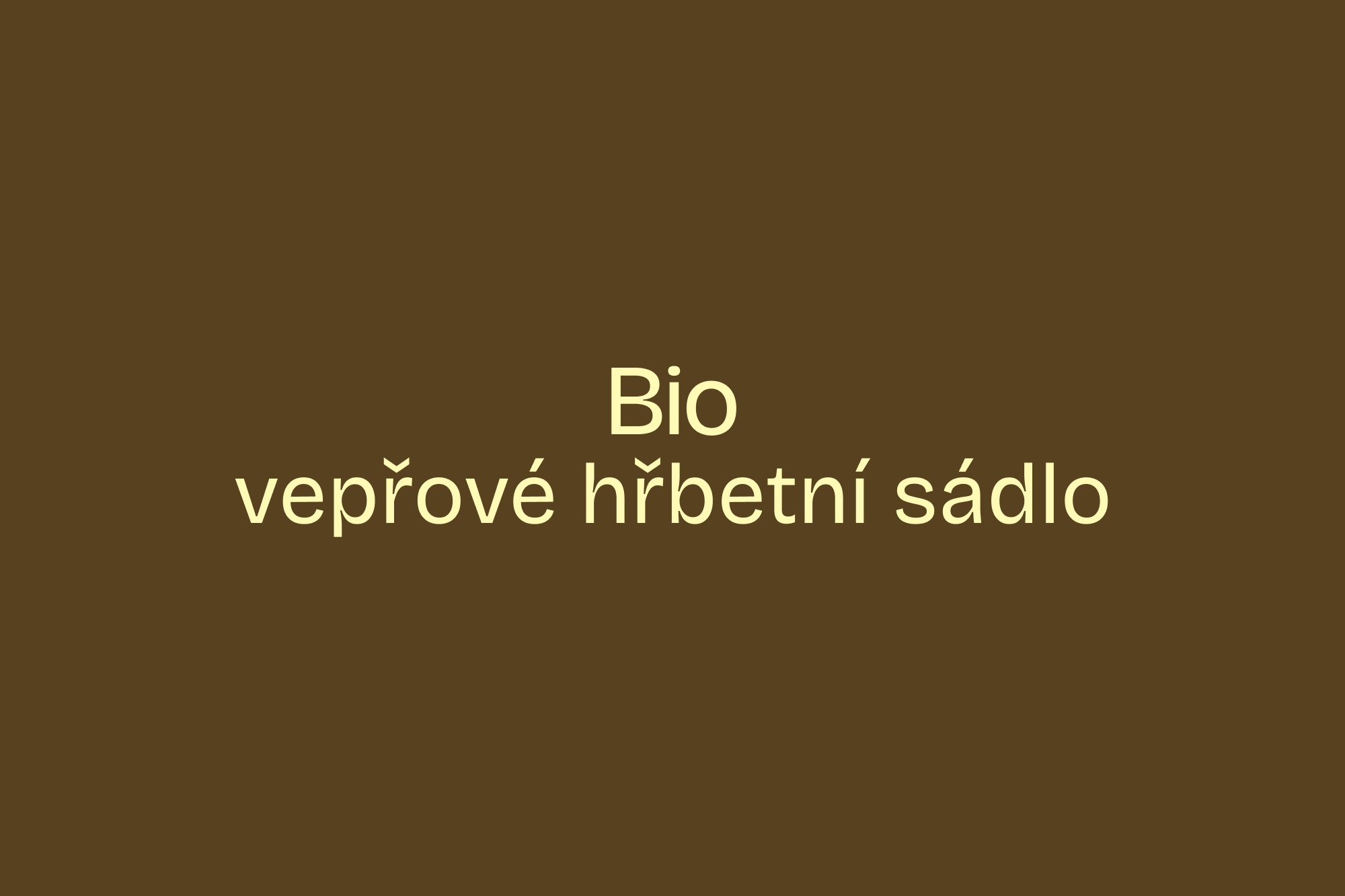 Bio vepřové hřbetní sádlo